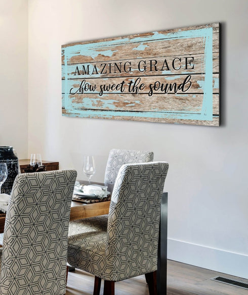 Amazing Grace - How Sweet the Sound - Christian Signs for Home