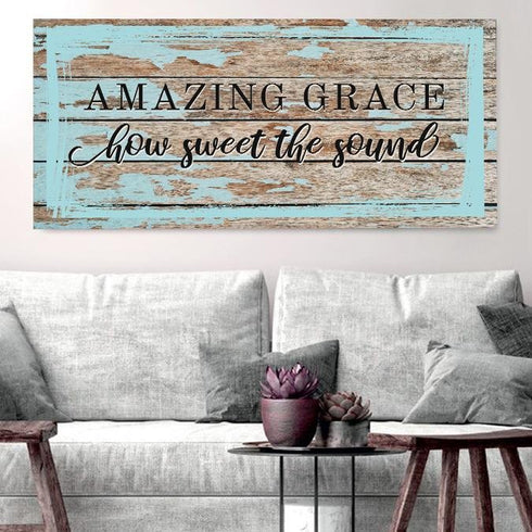 Amazing Grace - How Sweet the Sound - Christian Signs for Home