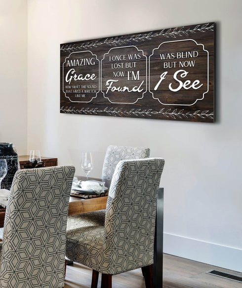 Amazing Grace - Was Lost but now I'm Found - Christian Signs for Home