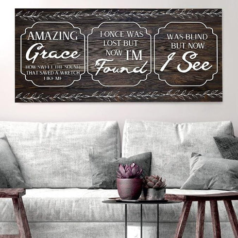 Amazing Grace - Was Lost but now I'm Found - Christian Signs for Home