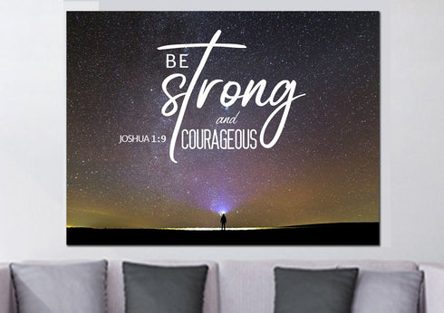 Big Universe #8 Joshua 1:9 Be Strong and Courageous Wall Art