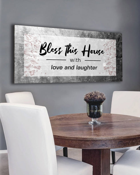 Bless this House with Love & Laughter - Christian Signs for Home