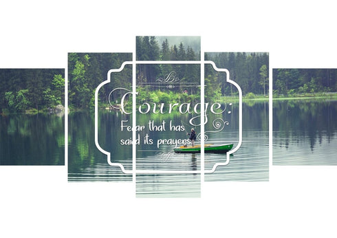 Courage Fear that has said its Prayers Wall Art Canvas Print