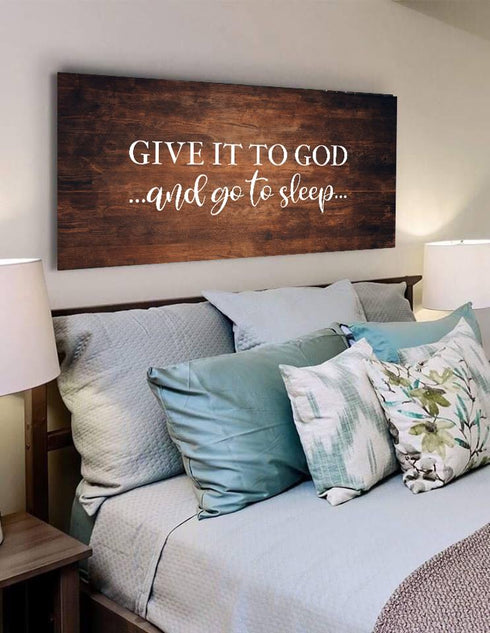 Deep Colored #15 Give it to God and Go to Sleep Sign