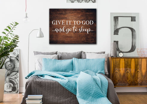 Deep Colored #15 Give it to God and Go to Sleep Sign