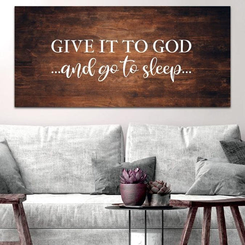Deep Colored #15 Give it to God and Go to Sleep Sign