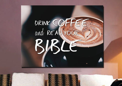'Drink Coffee and Read your Bible' Wall Art Canvas Print