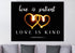 Electric Love #23 Love is Patient, Love is Kind Wall Art