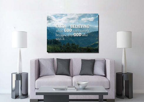 Faith is Believing Wall Art Canvas Print