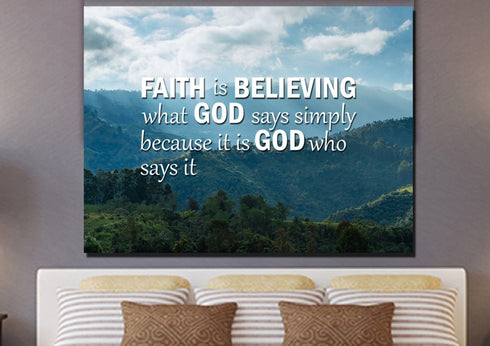 Faith is Believing Wall Art Canvas Print