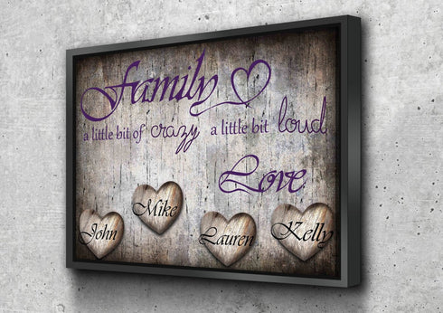 Family a'lil crazy but alot of Love - Personalized Canvas #3