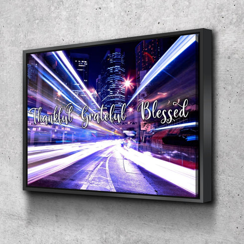 Fast Life #5 Thankful, Grateful & Blessed Sign