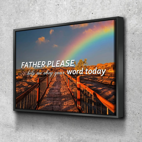 Father Please help me Obey your Word Today Wall Art Canvas Print