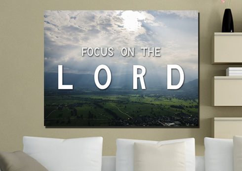 Focus on the Lord Wall Art Canvas Print