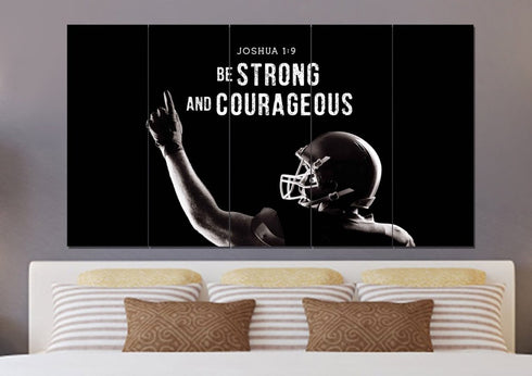 Football Champ #7 Joshua 1:9 Be Strong and Courageous Wall Art