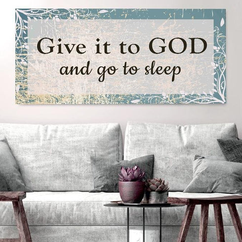 Give it to God & Go to Sleep - Christian Signs for Home
