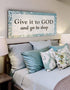 Give it to God & Go to Sleep - Christian Signs for Home