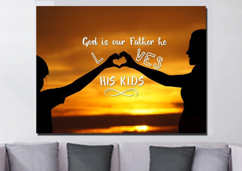 God is our Father He Loves His Kids Wall Art Canvas Print