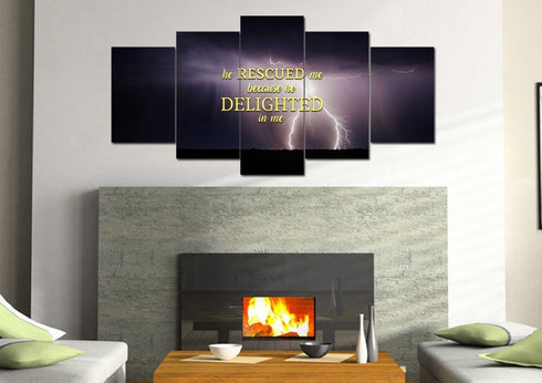 He rescued me because he delighted in me Wall Art Canvas Print