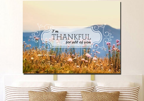 I'm Thankful for all of you Wall Art Canvas Print