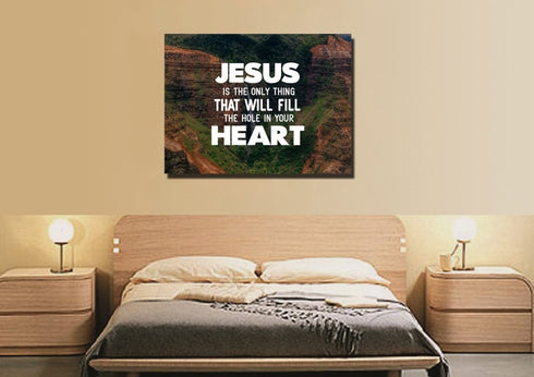 Jesus will Fill your Heart Wall Art Canvas Print