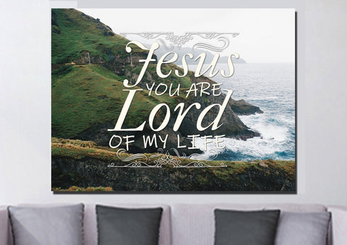 Jesus you Are the Lord of my Life Wall Art Canvas Print