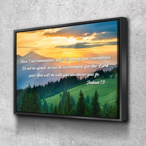 Joshua 1:9 Be Strong and Courageous Canvas Wall Art Print