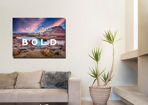 Joshua 1:9 We are called to be Bold Canvas Wall Art Print