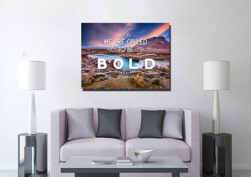 Joshua 1:9 We are called to be Bold Canvas Wall Art Print