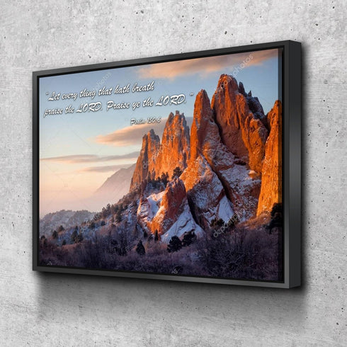 Let Everything Praise the Lord - Psalm 150:6 Wall Art