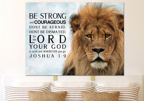 Lions Stare #11 Joshua 1:9 Be Strong and Courageous Wall Art