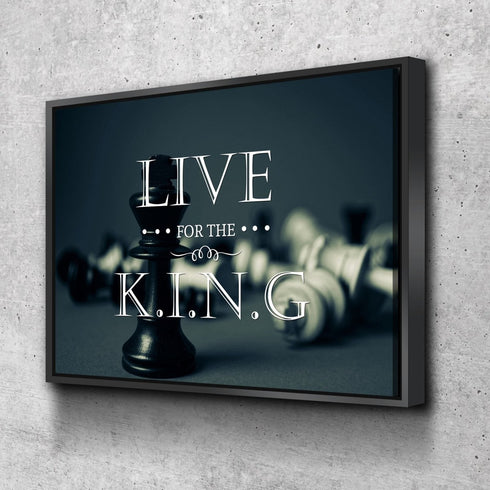 Live for the King Wall Art Canvas Print
