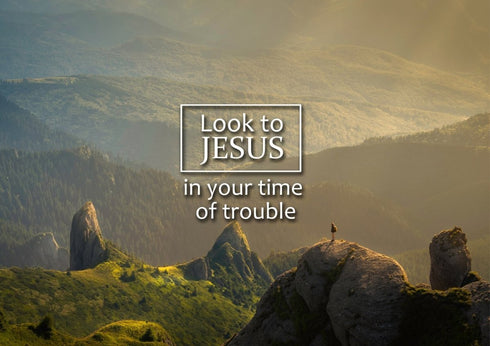 Look to Jesus in your time of trouble Wall Art Canvas Print