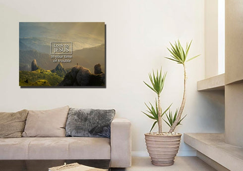 Look to Jesus in your time of trouble Wall Art Canvas Print
