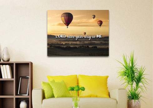 Lord have your way in me Wall Art Canvas Print