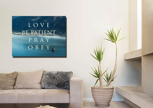 Love Be Patient Pray Obey Canvas Wall Art Print