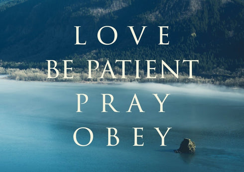 Love Be Patient Pray Obey Canvas Wall Art Print