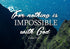 Luke 1:37 For Nothing is Impossible with God Canvas Wall Art Print