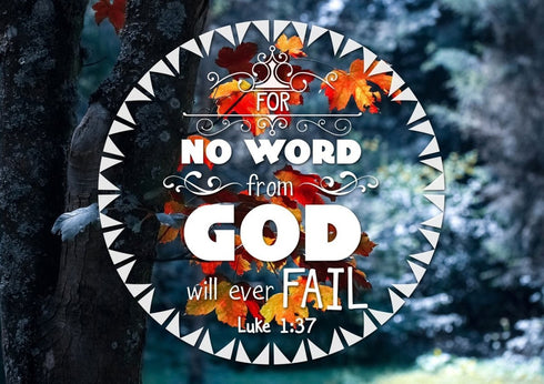 Luke 1:37 No Word from God will Ever Fail Canvas Wall Art Print