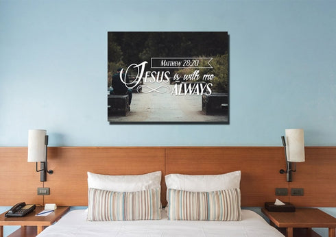 Matthew 28:20 Jesus is with me Always Canvas Wall Art Print - Christian Walls