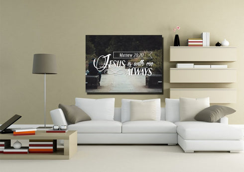 Matthew 28:20 Jesus is with me Always Canvas Wall Art Print - Christian Walls