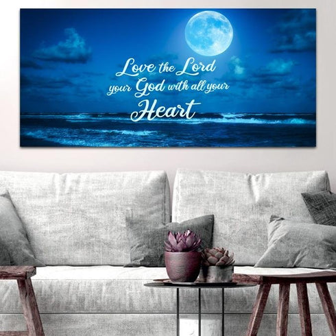 Moonlight #7 Love the Lord your God Wall Art