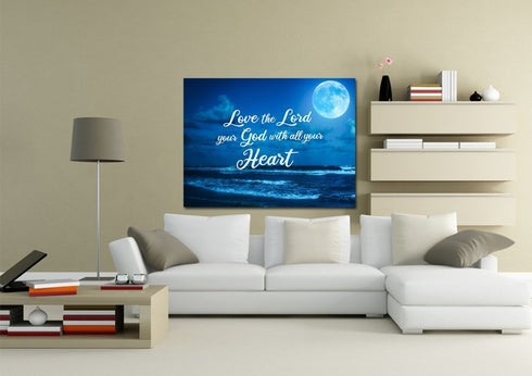 Moonlight #7 Love the Lord your God Wall Art