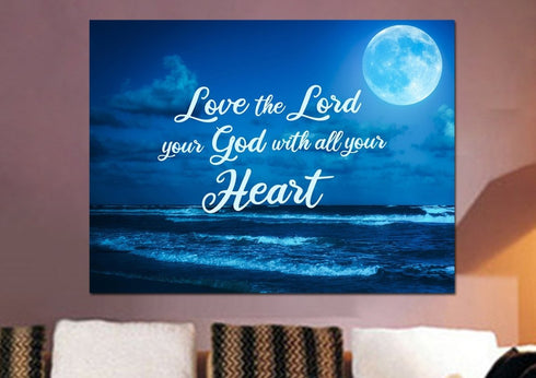 Moonlight #7 Love the Lord your God Wall Art