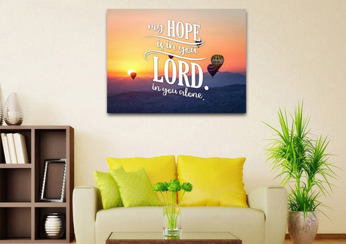 My Hope is in You Lord in you Alone Wall Art Canvas Print
