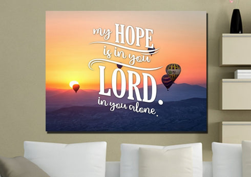 My Hope is in You Lord in you Alone Wall Art Canvas Print