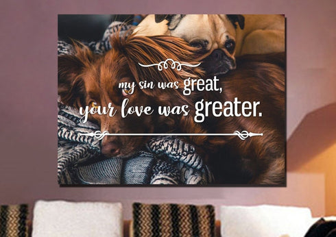 My Sin was Great, Your Love was Greater Canvas Wall Art Print