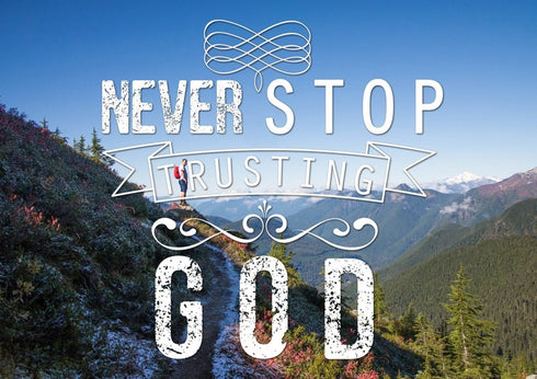 Never Stop Trusting God Canvas Wall Art Print - Christian Walls