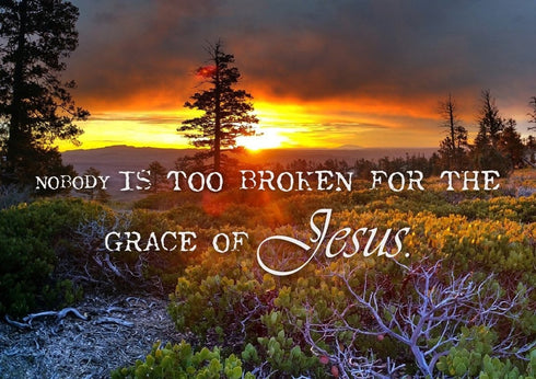 Nobody is Too Broken for the Grace of Jesus Wall Art Canvas Print
