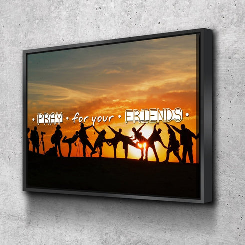 Pray for your Friends Christian Quotes Wall Art Canvas